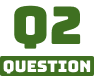 Q2 QUESTION